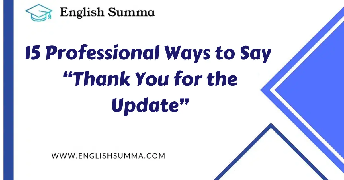 Professional Ways to Say “Thank You for the Update”
