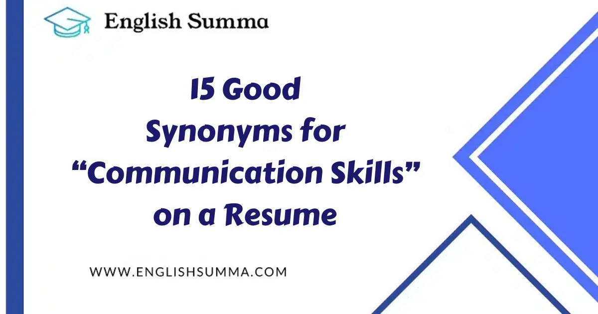 Good Synonyms for “Communication Skills” on a Resume