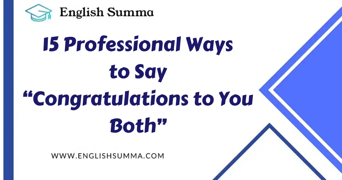 15 Professional Ways to Say “Congratulations to You Both”