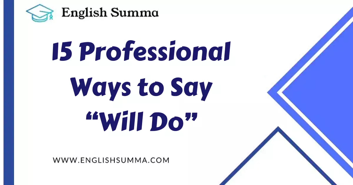 Professional Ways to Say “Will Do”