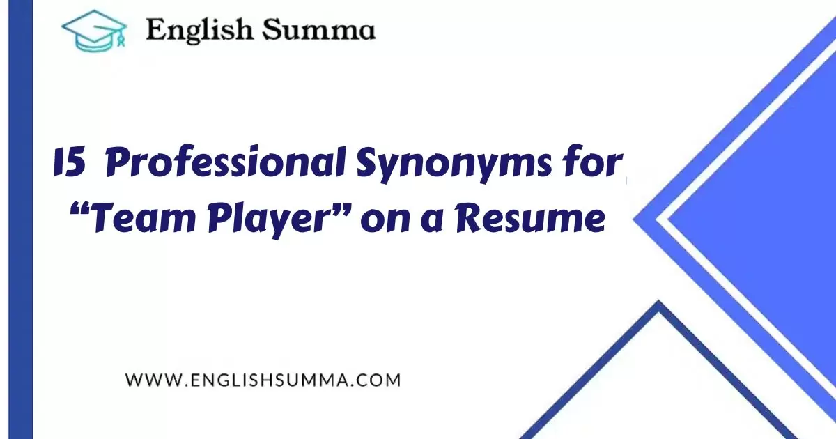 Professional Synonyms for “Team Player” on a Resume