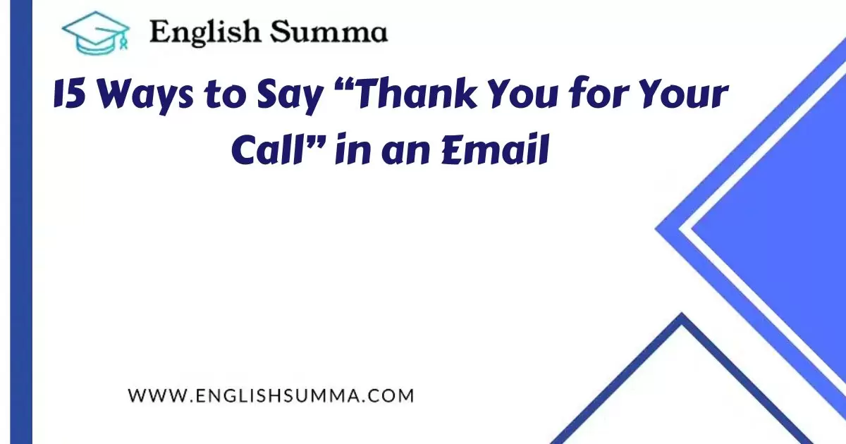 15 Ways to Say “Thank You for Your Call” in an Email