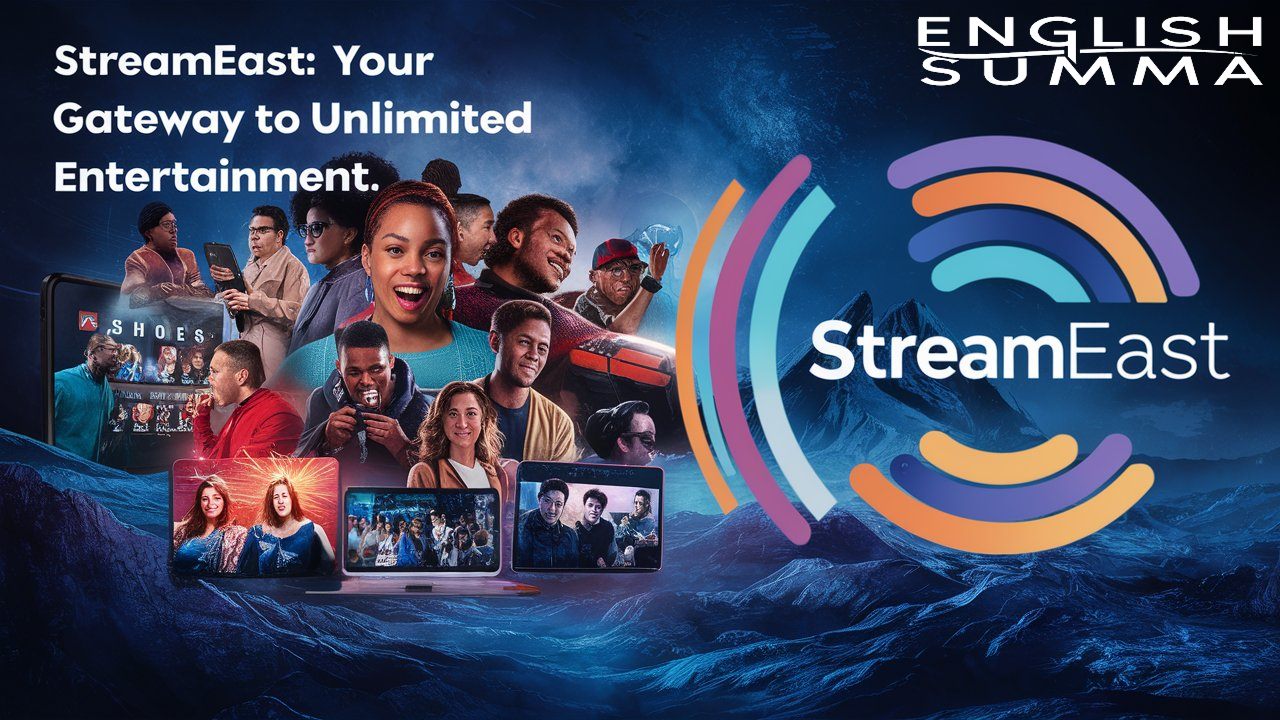Streameast_ Your Gateway to Unlimited Entertainment