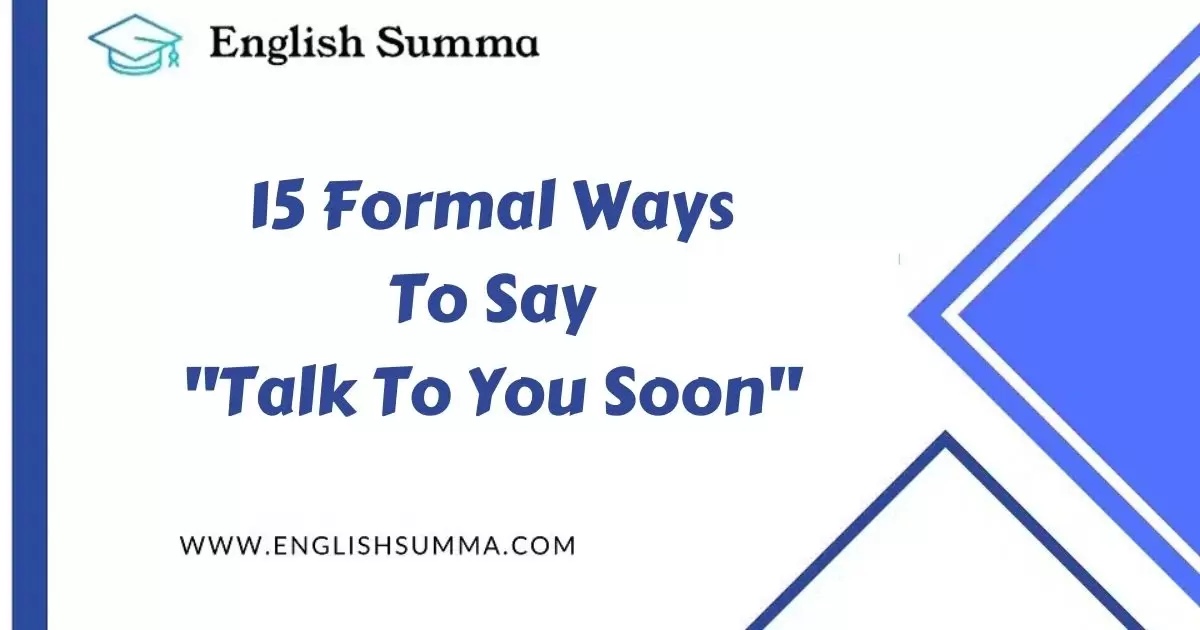 formal ways to say talk to you later