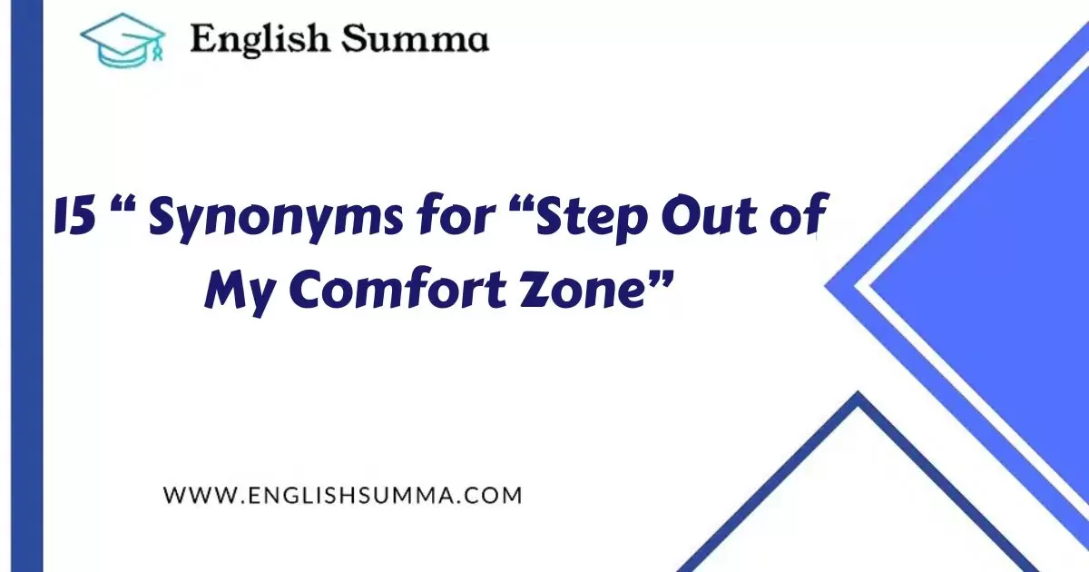 15-synonyms-for-step-out-of-my-comfort-zone-english-summa