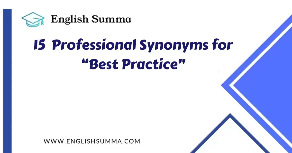 15 Professional Synonyms for “Best Practice” - English Summa