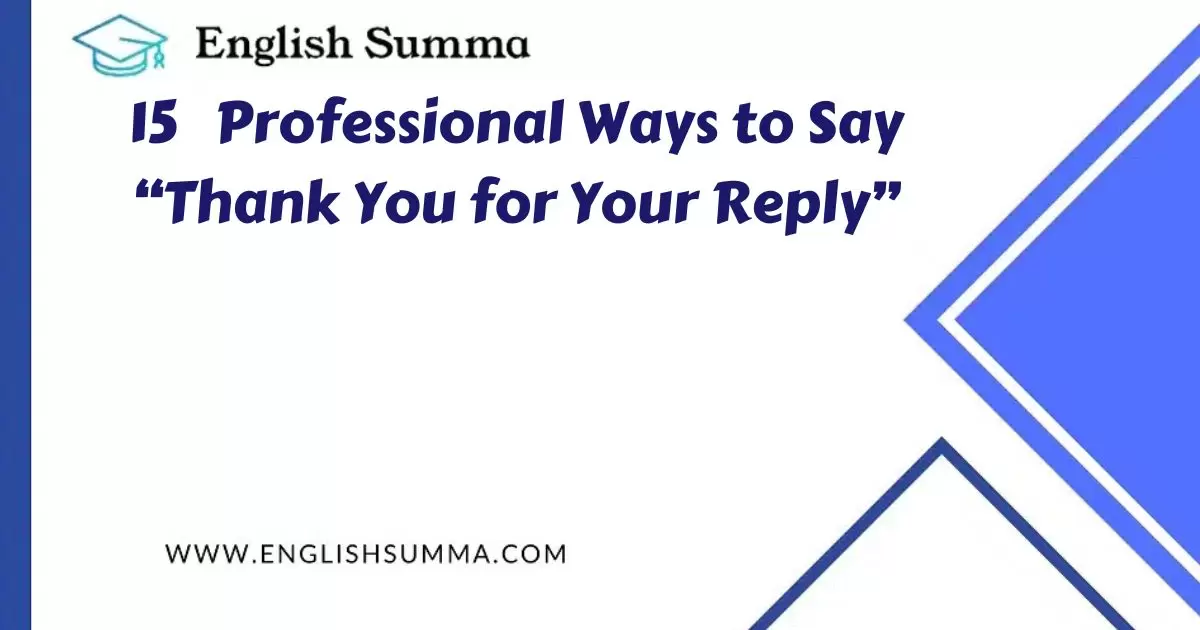 15-professional-ways-to-say-thank-you-for-your-reply-english-summa