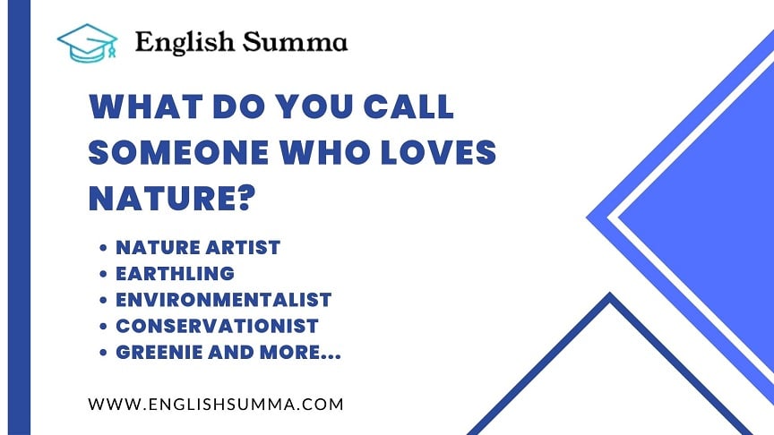 what-do-you-call-someone-who-loves-nature-english-summa