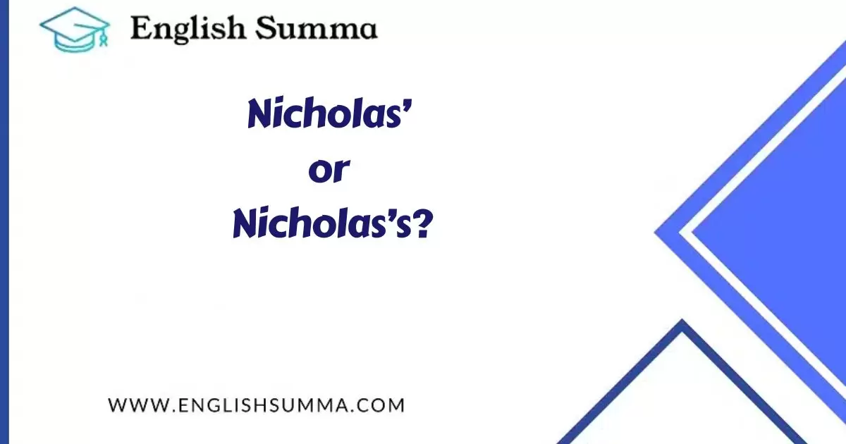 Nicholas’ or Nicholas’s