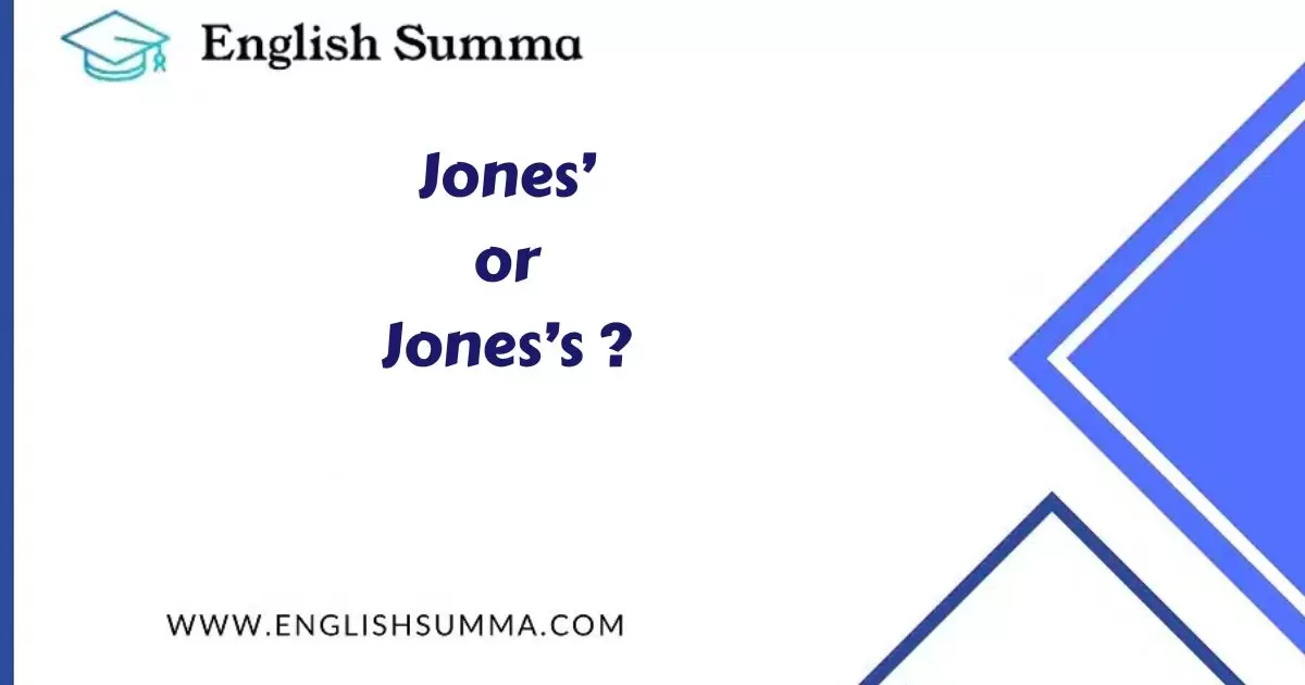 Jones’ or Jones’s