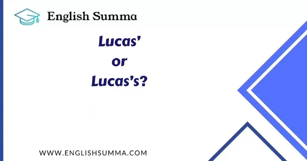 Lucas’ or Lucas’s