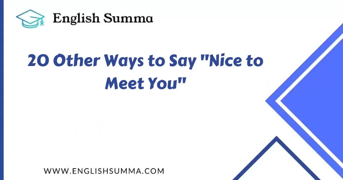 Other Ways to Say "Nice to Meet You"